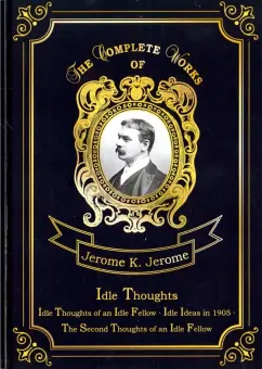 Jerome Jerome - Idle Thoughts обложка книги