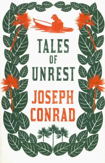 Joseph Conrad - Tales of Unrest обложка книги