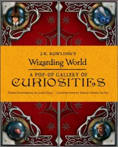 J.K.Rowling's Wizarding World - Pop-Up Gallery обложка книги