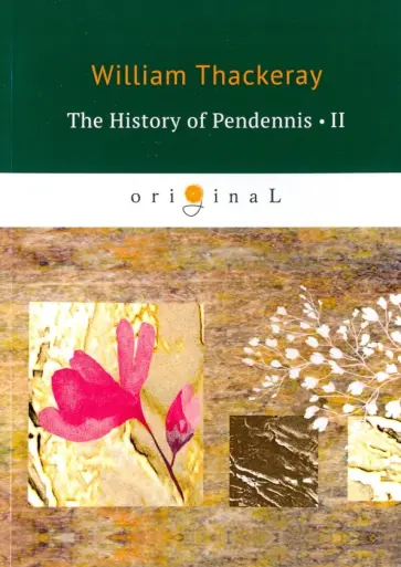 William Thackeray - The History of Pendennis 2 обложка книги