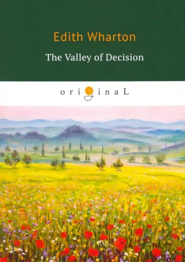 Edith Wharton - The Valley of Decision обложка книги