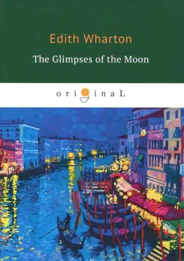 Edith Wharton - The Glimpses of the Moon обложка книги