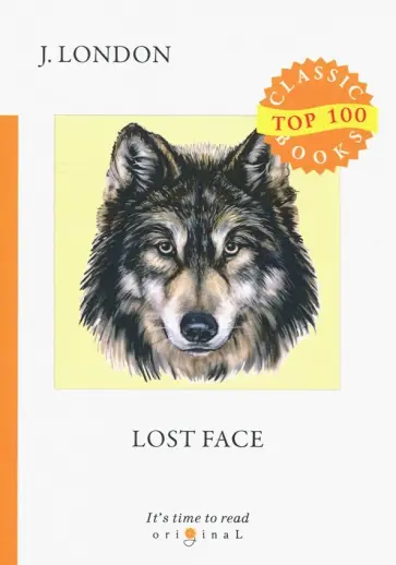Jack London - Lost Face Jack London - Lost Face обложка книги