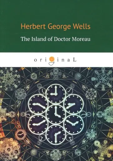 Herbert Wells - The Island of Doctor Moreau обложка книги