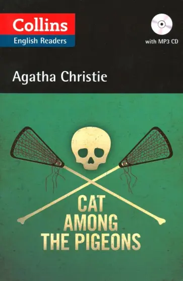 Agatha Christie - Cat Among the Pigeons. B2 (+CD) Agatha Christie - Cat Among the Pigeons. B2 (+CD) обложка книги