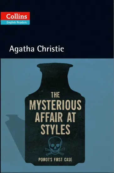 Agatha Christie - The Mysterious Affair at Styles Agatha Christie - The Mysterious Affair at Styles обложка книги