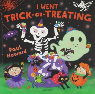 Paul Howard - I Went Trick-or-Treating Paul Howard - I Went Trick-or-Treating обложка книги