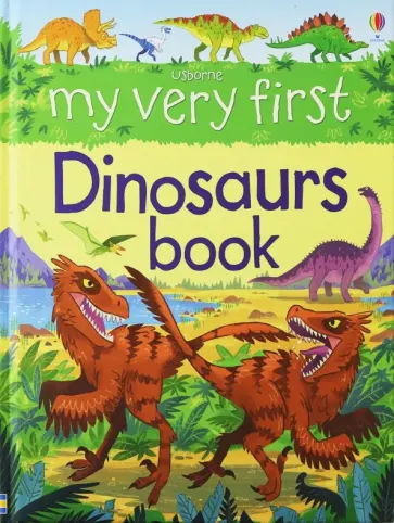 Alex Frith - My Very First Dinosaurs Book обложка книги