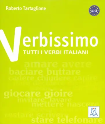 Roberto Tartaglione - Verbissimo. Titti i verbi italiani обложка книги