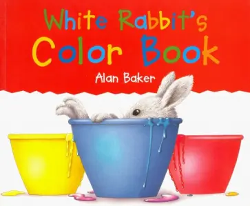 Alan Baker - White Rabbit's Color Book обложка книги
