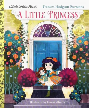 Andrea Posner-Sanchez - A Little Princess Andrea Posner-Sanchez - A Little Princess обложка книги