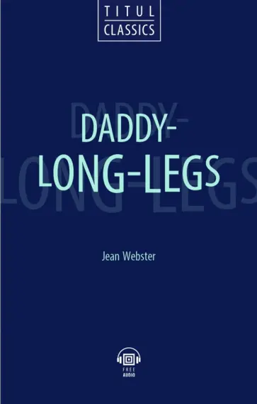 Jean Webster - Daddy - Long - Legs. QR-код для аудио обложка книги