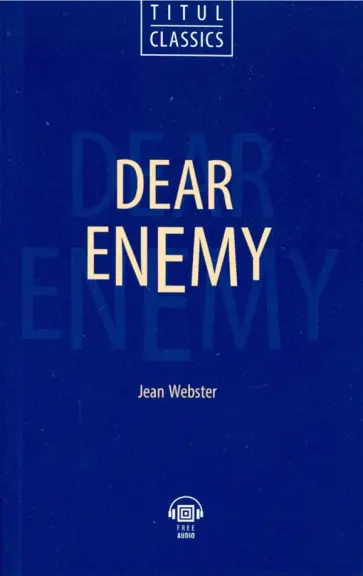 Jean Webster - Dear Enemy. QR-код. Книга для чтения на английском языке обложка книги