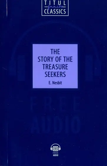 Edith Nesbit - The Story of the Treasure Seekers. QR-код для аудио обложка книги
