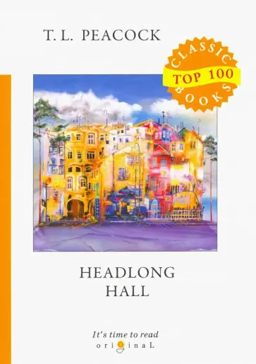 Thomas Peacock - Headlong Hall обложка книги