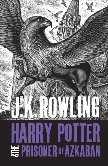 Joanne Rowling - Harry Potter and the Prisoner of Azkaban Joanne Rowling - Harry Potter and the Prisoner of Azkaban обложка книги