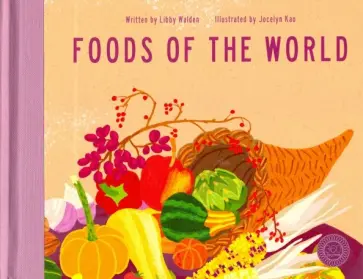 Libby Walden - Foods of the World (HB) обложка книги