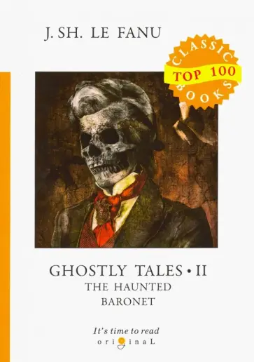 Le Fanu Joseph Sheridan - Ghostly Tales 2. The Haunted Baronet Le Fanu Joseph Sheridan - Ghostly Tales 2. The Haunted Baronet обложка книги