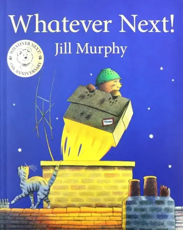 Jill Murphy - Whatever Next! обложка книги