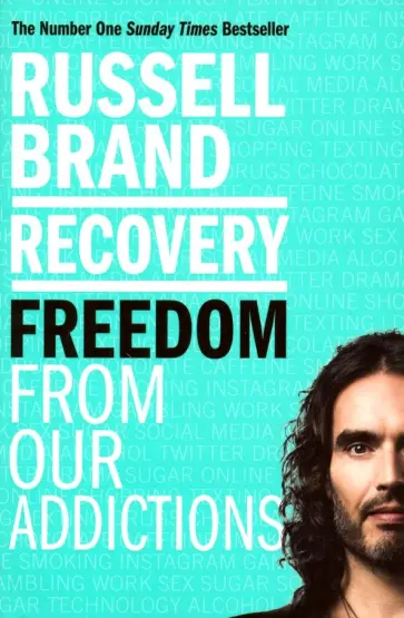 Russell Brand - Recovery. Freedom From Our Addictions Russell Brand - Recovery. Freedom From Our Addictions обложка книги