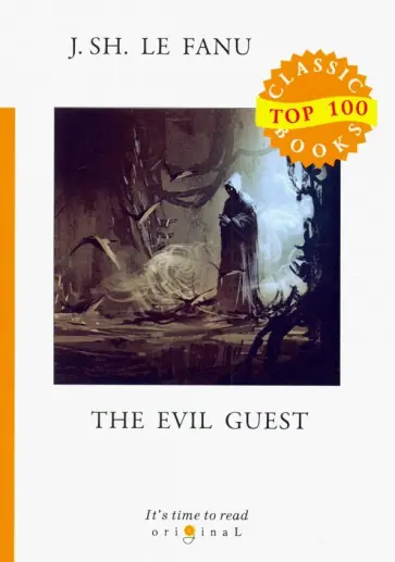 Le Fanu Joseph Sheridan - The Evil Guest Le Fanu Joseph Sheridan - The Evil Guest обложка книги
