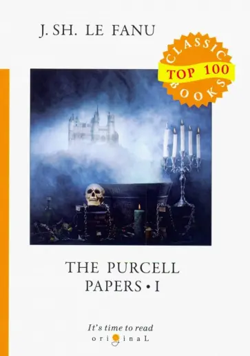 Le Fanu Joseph Sheridan - The Purcell Papers 1 Le Fanu Joseph Sheridan - The Purcell Papers 1 обложка книги