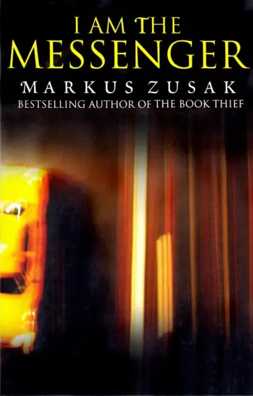 Markus Zusak - I Am the Messenger обложка книги