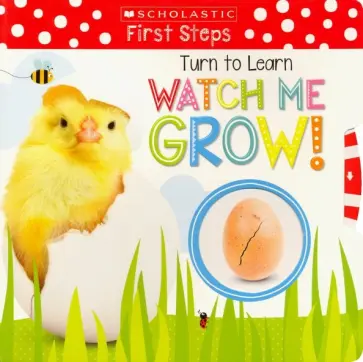 Turn to Learn Watch Me Grow! A Book of Life Cycles обложка книги