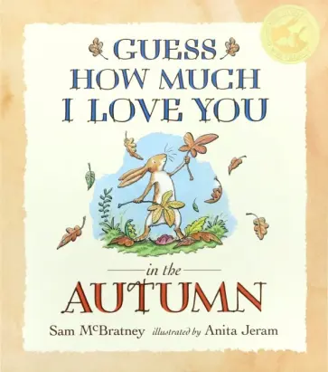 Sam McBratney - Guess How Much I Love You in the Autumn Sam McBratney - Guess How Much I Love You in the Autumn обложка книги