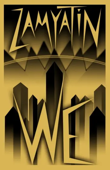 Yevgeny Zamyatin - We Yevgeny Zamyatin - We обложка книги