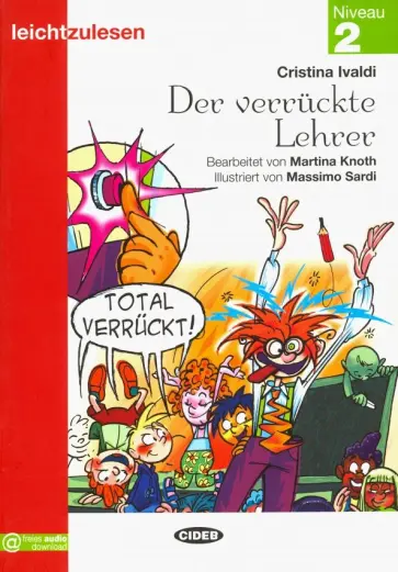 Cristina Ivaldi - Der verruckte Lehrer обложка книги