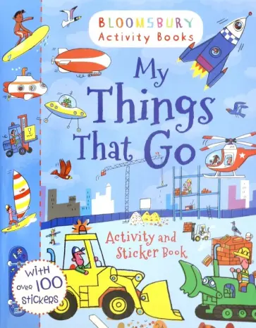 My Things That Go. Activity and Sticker Book My Things That Go. Activity and Sticker Book обложка книги
