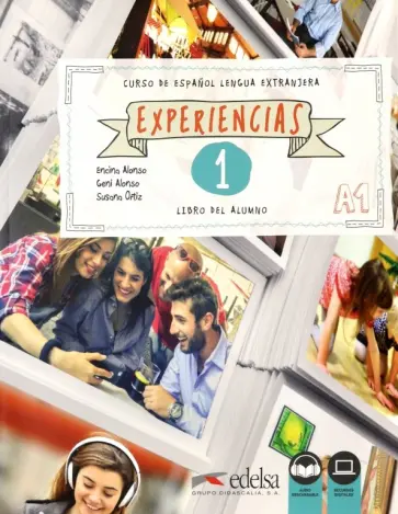 Alonso, Alonso - Experiencias 1. A1. Libro del alumno + audio descargable Alonso, Alonso - Experiencias 1. A1. Libro del alumno + audio descargable обложка книги