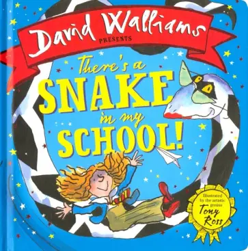 David Walliams - There's a Snake in My School! David Walliams - There's a Snake in My School! обложка книги