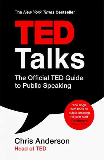 Chris Anderson - TED Talks. The Official TED Guide to Public Speaking Chris Anderson - TED Talks. The Official TED Guide to Public Speaking обложка книги