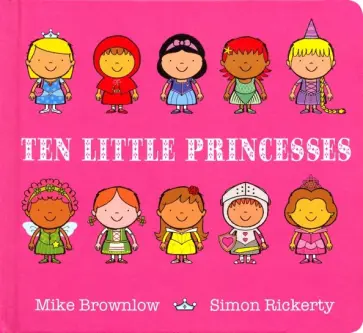 Mike Brownlow - Ten Little Princesses Mike Brownlow - Ten Little Princesses обложка книги
