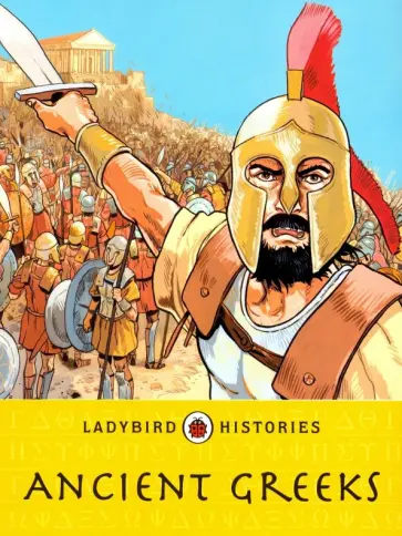 Cath Senker - Ladybird Histories: Ancient Greeks обложка книги