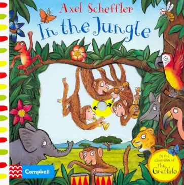 Axel Scheffler - In the Jungle обложка книги