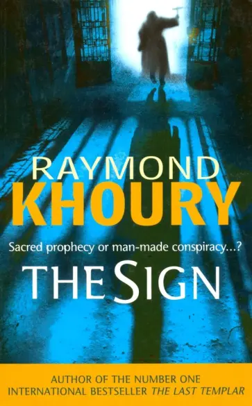 Raymond Khoury - The Sign Raymond Khoury - The Sign обложка книги