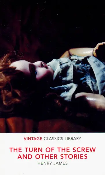 Henry James - Turn of the Screw and Other Stories обложка книги