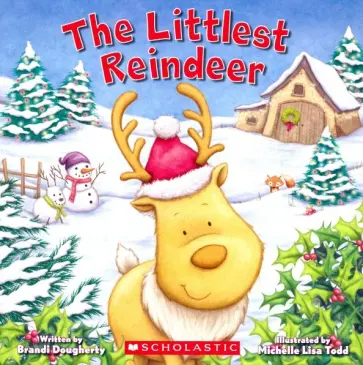 Brandi Dougherty - The Littlest Reindeer обложка книги