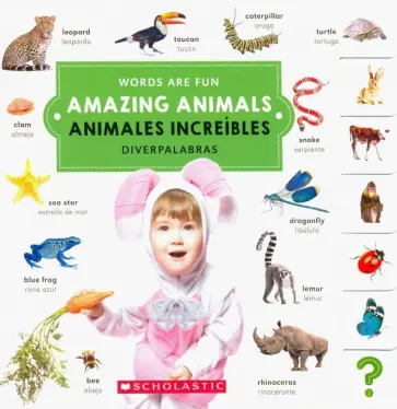 Amazing Animals. Animales Increibles обложка книги