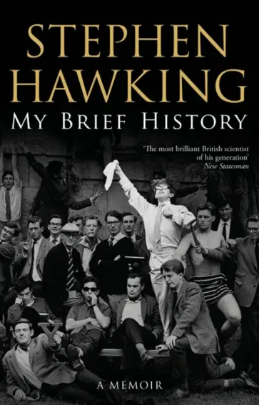 Stephen Hawking - My Brief History Stephen Hawking - My Brief History обложка книги
