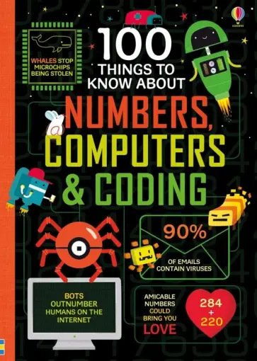 Lacey, James - 100 Things to Know About Numbers Computers & Coding Lacey, James - 100 Things to Know About Numbers Computers & Coding обложка книги