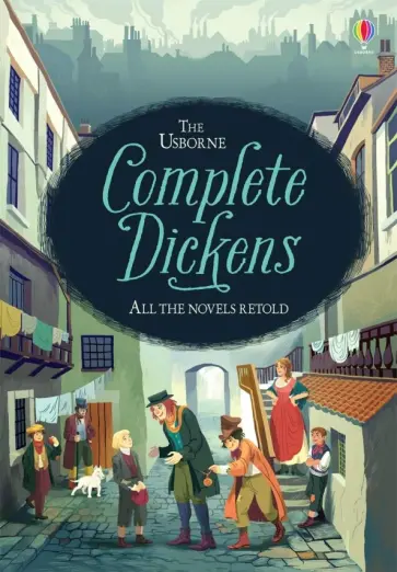 Charles Dickens - Complete Dickens. All the Novels Retold обложка книги