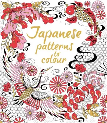 Laura Cowan - Japanese Patterns to Colour Laura Cowan - Japanese Patterns to Colour обложка книги