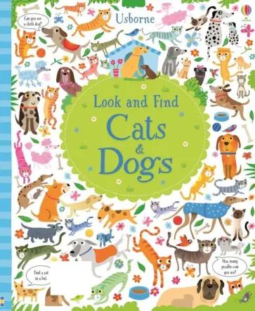 Kirsteen Robson - Look and Find: Cats and Dogs Kirsteen Robson - Look and Find: Cats and Dogs обложка книги
