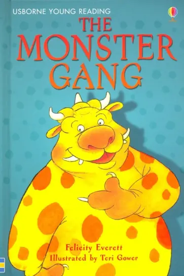 Felicity Everett - The Monster Gang обложка книги