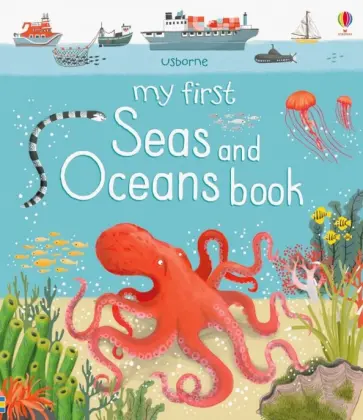 Matthew Oldham - My First Seas and Oceans Matthew Oldham - My First Seas and Oceans обложка книги