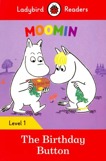 Tove Jansson - Moomin and the Birthday Button + download audio Tove Jansson - Moomin and the Birthday Button + download audio обложка книги